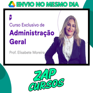 Estratégia - Curso de Administração Geral - Profa. Elisabete Moreira